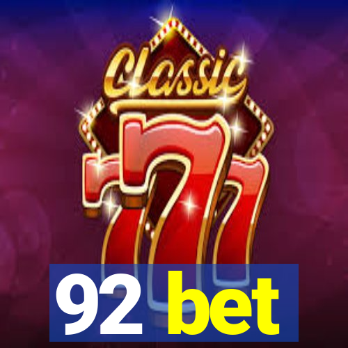 92 bet