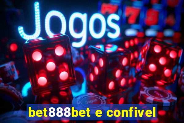 bet888bet e confivel