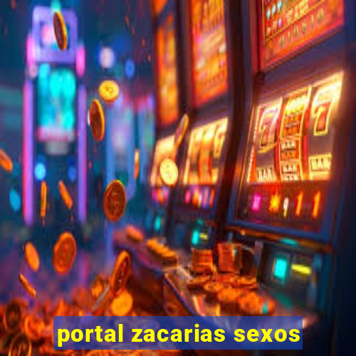 portal zacarias sexos