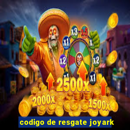 codigo de resgate joyark