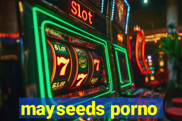 mayseeds porno