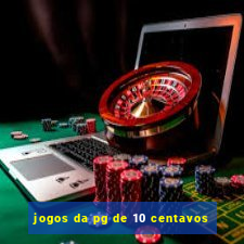 jogos da pg de 10 centavos