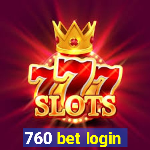 760 bet login