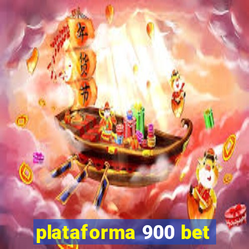 plataforma 900 bet