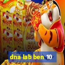 dna lab ben 10