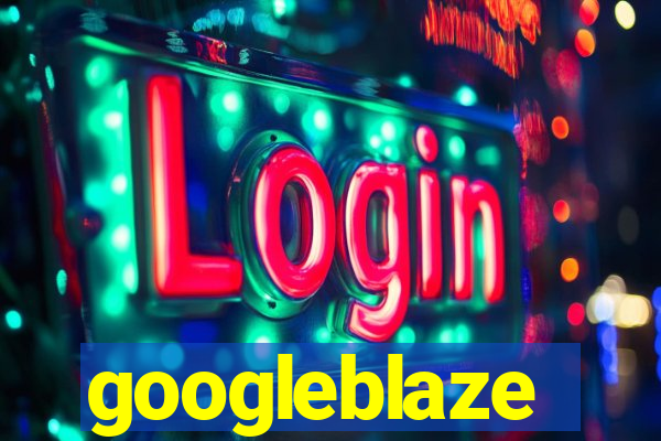 googleblaze