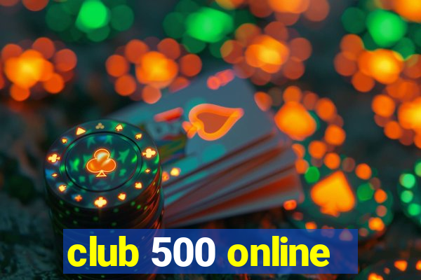 club 500 online