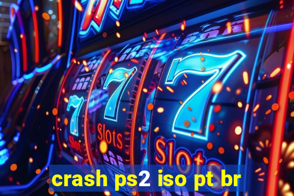 crash ps2 iso pt br