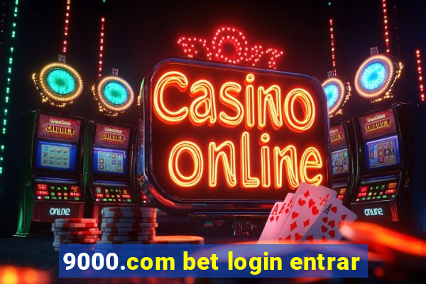 9000.com bet login entrar