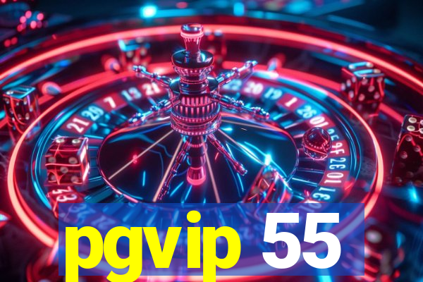 pgvip 55