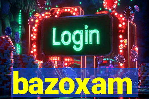 bazoxam