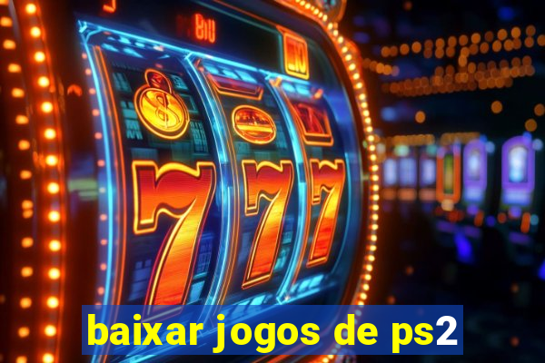 baixar jogos de ps2