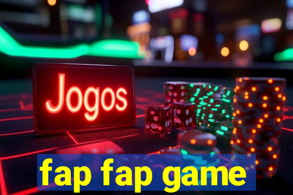 fap fap game