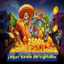 jogar demo do tigrinho