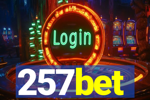 257bet