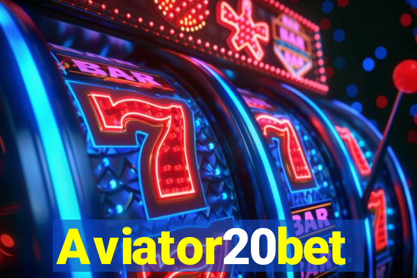 Aviator20bet