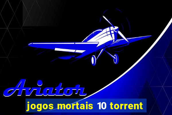 jogos mortais 10 torrent