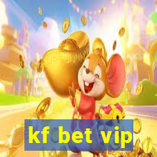 kf bet vip