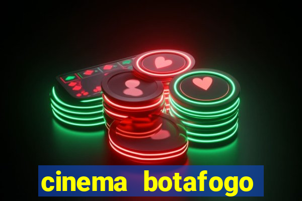 cinema botafogo praia shopping