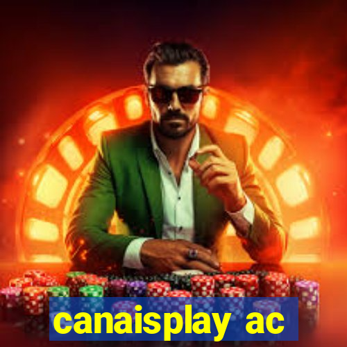 canaisplay ac