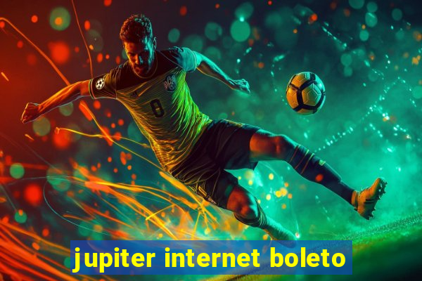 jupiter internet boleto