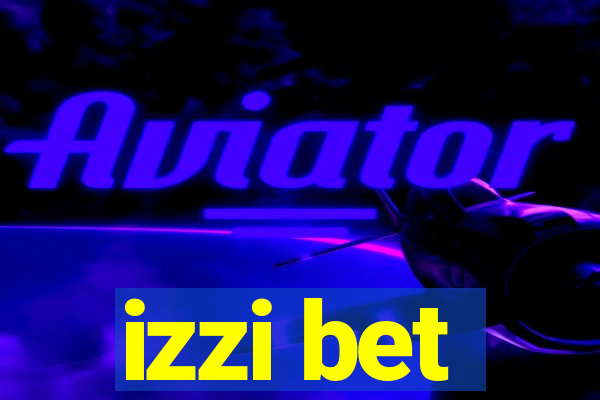 izzi bet