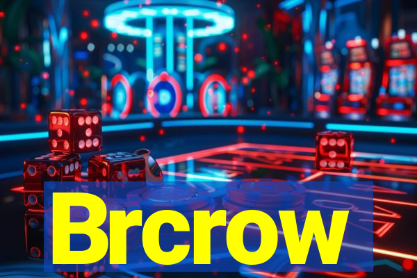 Brcrow