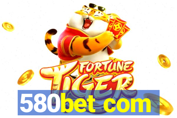 580bet com