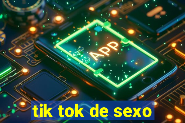 tik tok de sexo