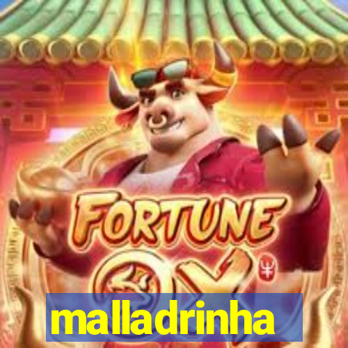 malladrinha