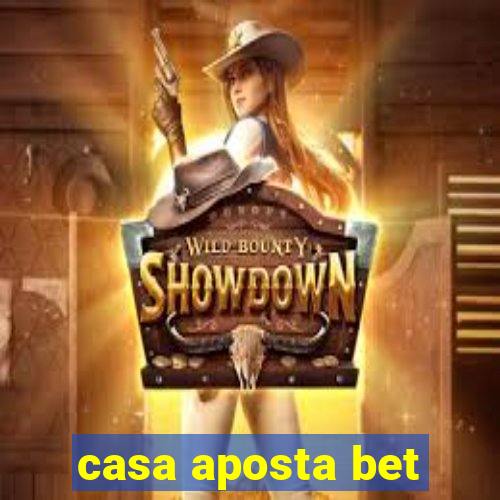 casa aposta bet