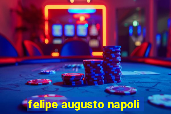 felipe augusto napoli