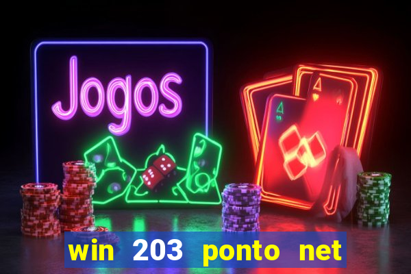 win 203 ponto net jogo download