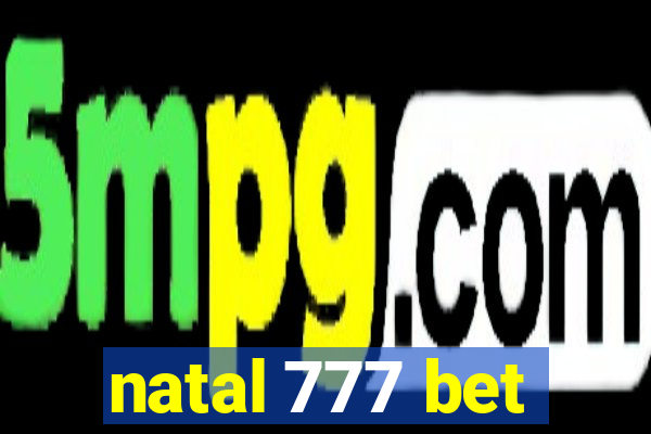 natal 777 bet