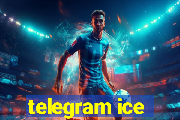 telegram ice