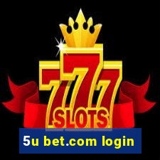 5u bet.com login