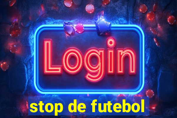 stop de futebol