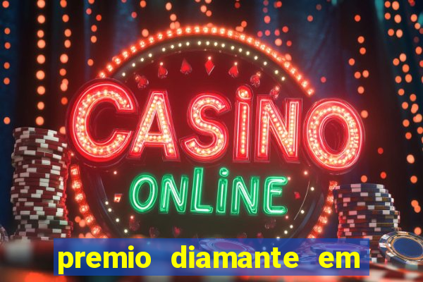 premio diamante em dinheiro blaze