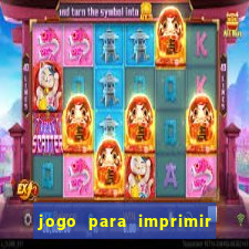 jogo para imprimir e montar