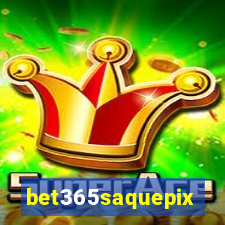 bet365saquepix