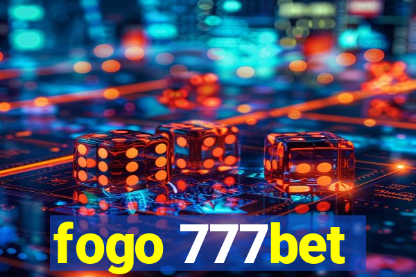 fogo 777bet