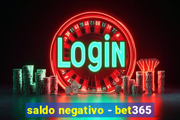 saldo negativo - bet365