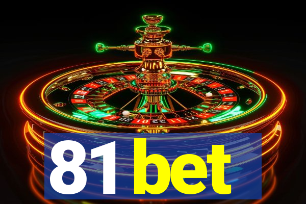 81 bet