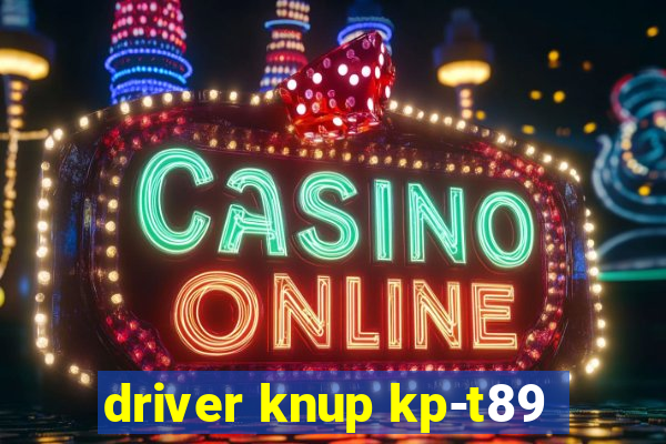 driver knup kp-t89