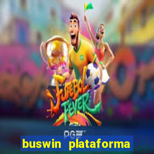 buswin plataforma de jogos