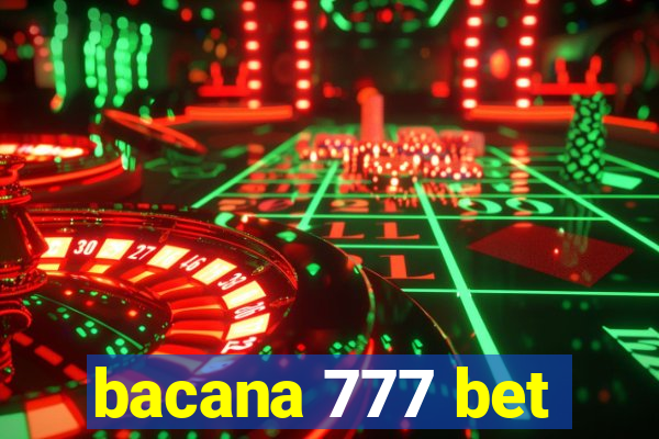 bacana 777 bet