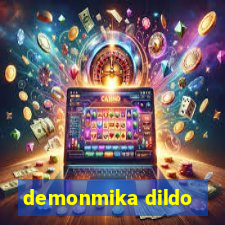 demonmika dildo