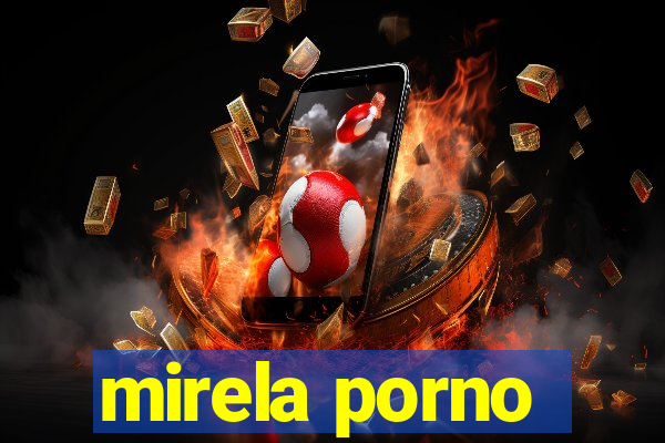 mirela porno