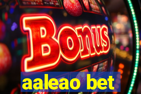 aaleao bet