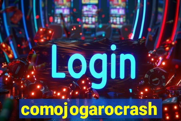 comojogarocrash